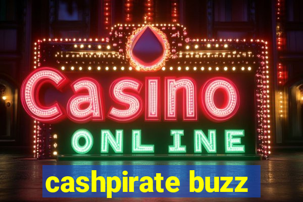 cashpirate buzz